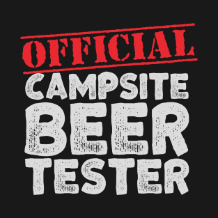 Official Campsite Beer Tester - Camping Dad T-Shirt