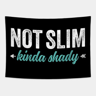 Not Slim Kinda Shady 7 Tapestry