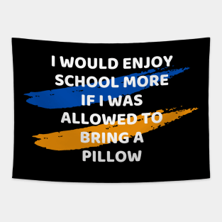 Enjoy School more Educational quote Tapestry