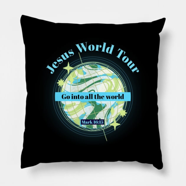 Jesus World Tour - Go into all the world Pillow by FTLOG