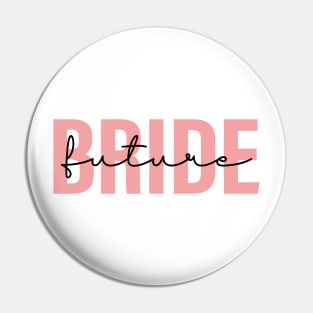 Future Bride Gift Pin