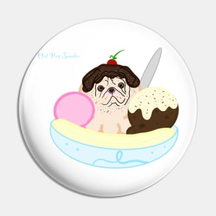 Hot Pug Sundae Pin