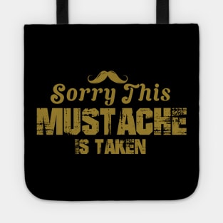 Sorry, This Mustache is Taken Tote