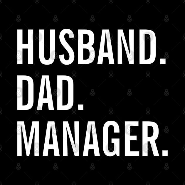 Husband Dad Manager by SpHu24