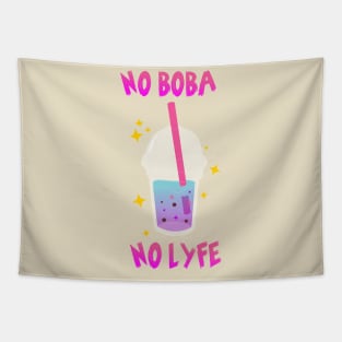 NO BOBA NO LYFE Tapestry