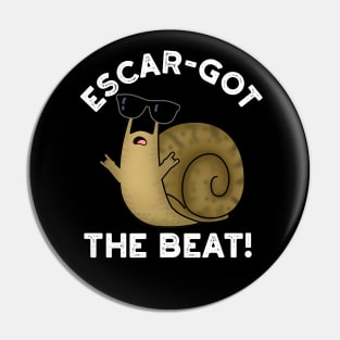 Escar-got The Beat Cute French Snail Pun Pin