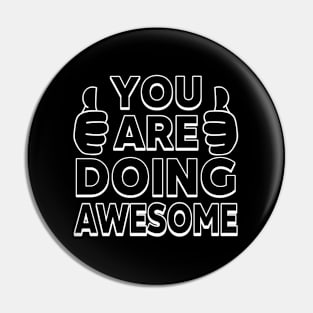 You Are Doing Awesome Pin