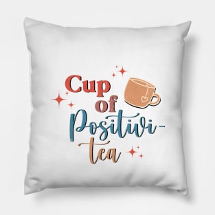 cup of positivity Pillow