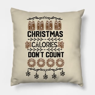 Funny Christmas Event Gift Idea for Family Member - Christmas Calories Don't Count - Xmas Cookies Lovers Pillow