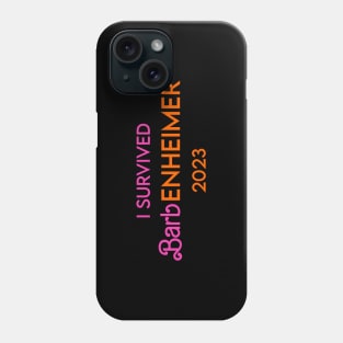 I Survived Barbenheimer 2023 Phone Case