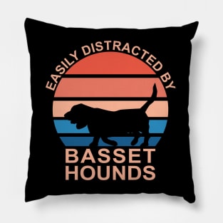Easily Distracted By Basset Hounds Pillow