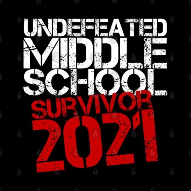 Undefeated Middle School Survivor 2021 Vintage Aesthetic Typography by Inspire Enclave