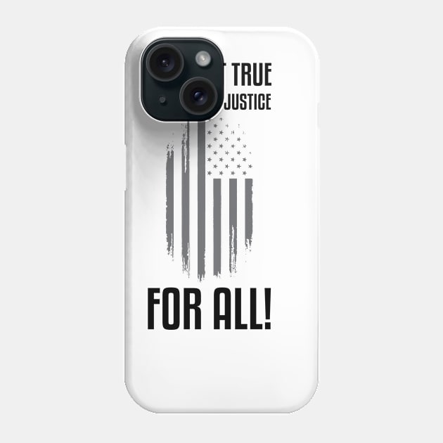 We Want True Liberty and Justice For All! | Activist Phone Case by UrbanLifeApparel