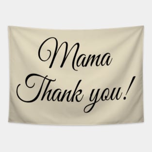 MAMA THANK YOU! Tapestry