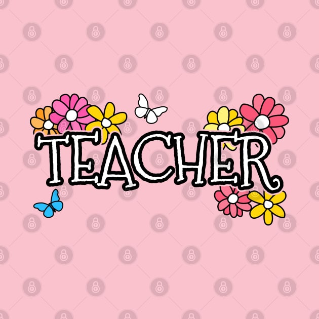 Mothers Day 2022 Teacher Flowers Butterflies Spring by doodlerob