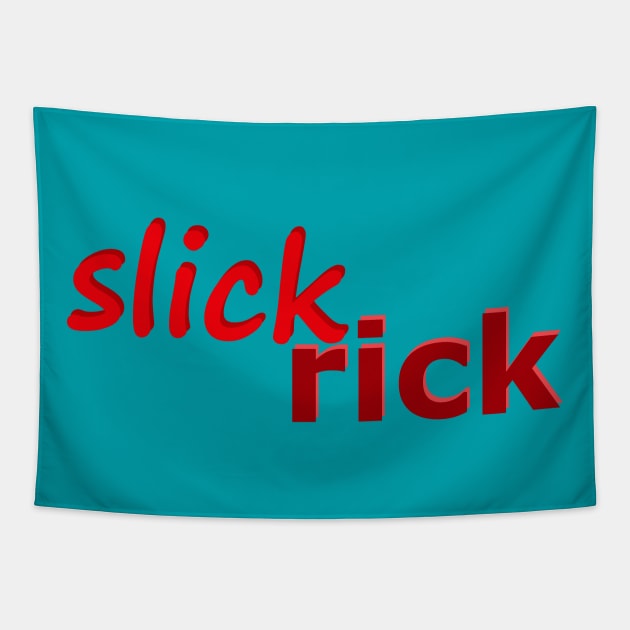 Slick Rick No 3 Tapestry by Fun Funky Designs