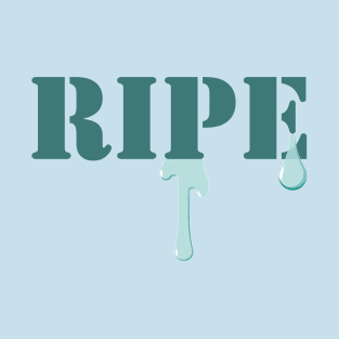 RIPE T-Shirt