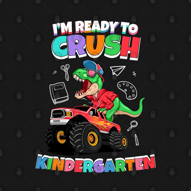 I'm ready to crush kindergarten Monster Truck Dinosaur Boys by Genie Designs