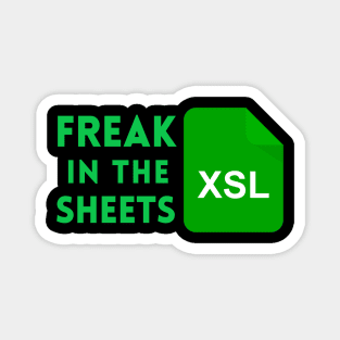 Freak In The Sheets Spreadsheets Excel Funny Office Worker Accountant Men Magnet