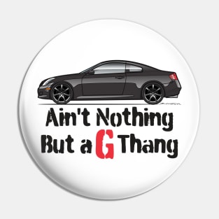 G-Thang Black Pin