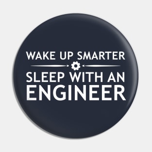 Wake up smarter, sleep with engineer Pin