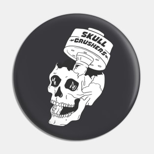 Skull Crushers Pin