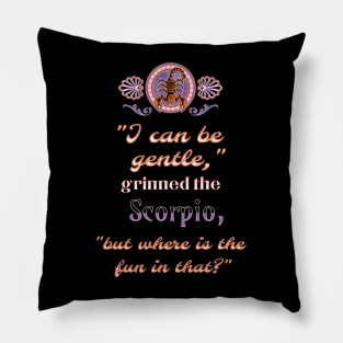 Ironic astrological quotes: Scorpio Pillow