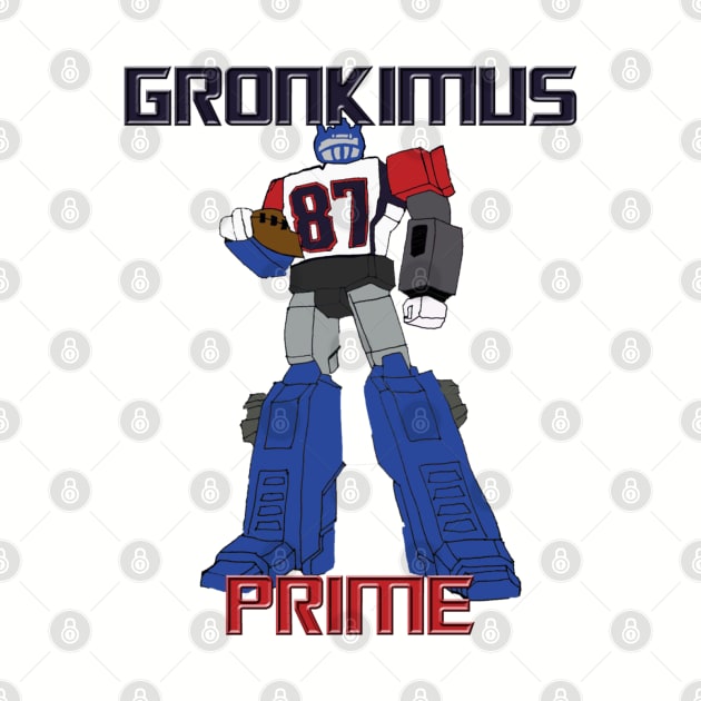 Gronkimus Prime Ultimate Tight End Gronk by ArmChairQBGraphics