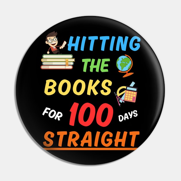 Hitting The Books For 100 Days Straight! 100 Days of School Pin by LuminaCanvas