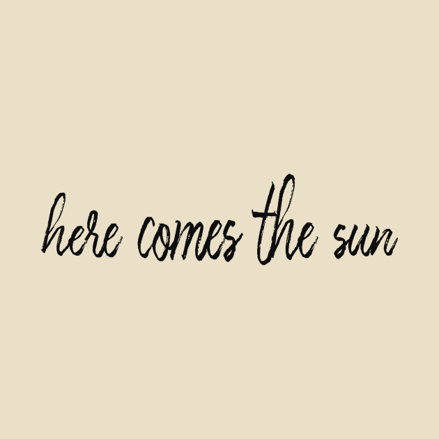 Here comes the sun by alexagagov@gmail.com