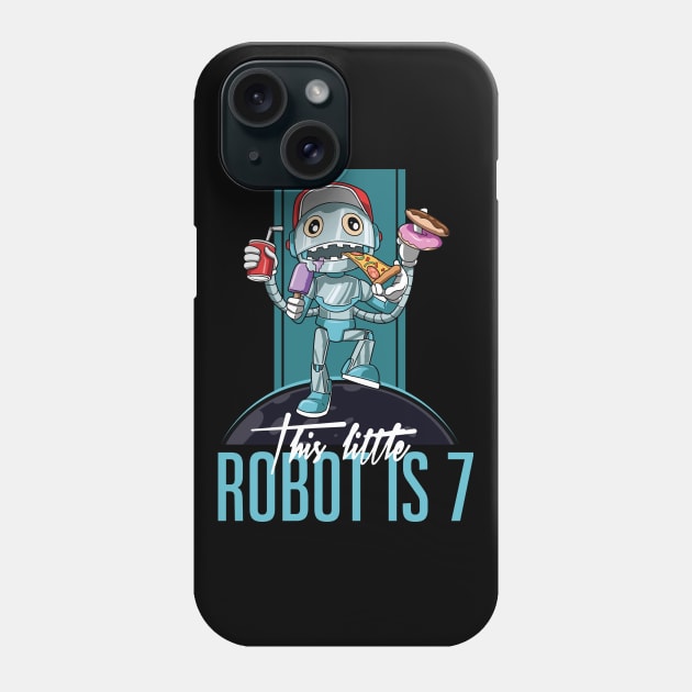 Kids 7 th Birthday Funny Robot Unhealthy Food Party Phone Case by melostore