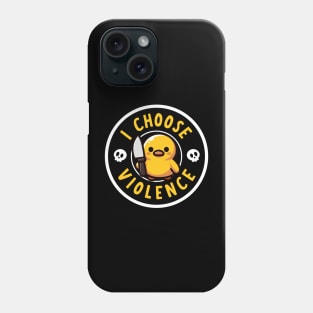 I choose violence Phone Case