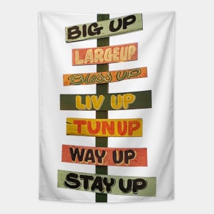 Big Up Large Up Sign Tapestry