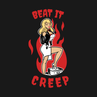 Beat It Creep Cry Baby Shirt T-Shirt