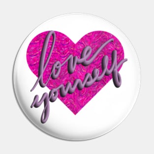 Love yourself Pin