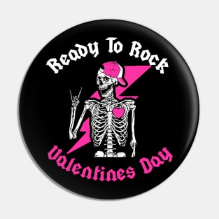 Ready To Rock Valentines Day Valentines Day Funny Skeleton Pin