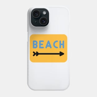 Which Way to The Beach Phone Case