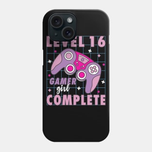 16th Birthday Level 16 Complete Gamer Girl Phone Case