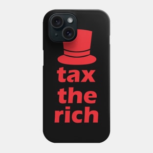 tax the rich Phone Case