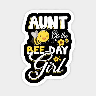 Aunt of The Bee Day Girl - Bee Birthday Party Theme Magnet