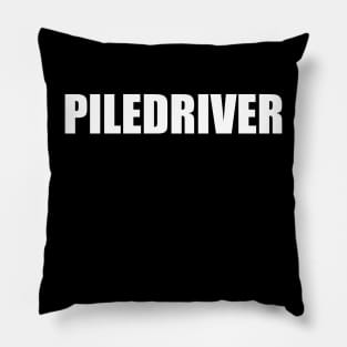 Piledriver Pillow