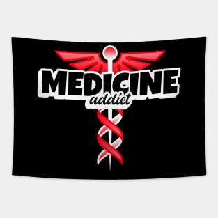 Medicine Addict - Medical Student In Medschool Funny Gift For Nurse & Doctor Medicine Tapestry