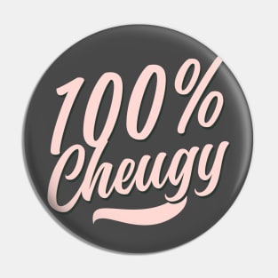 Cheugy 100% Cheugy Vibes Pin