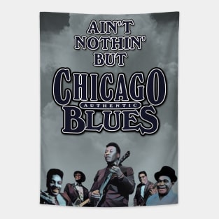 Ain't Nothin' But Authentic - Chicago Blues Tapestry