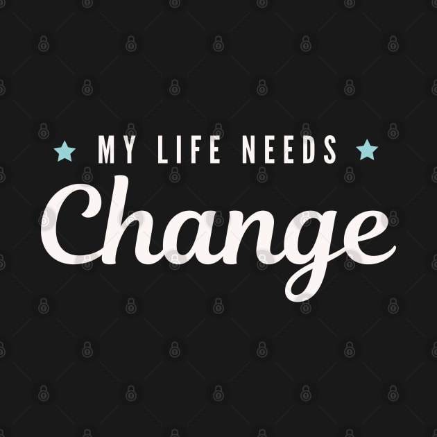 My life needs change by Success shopping