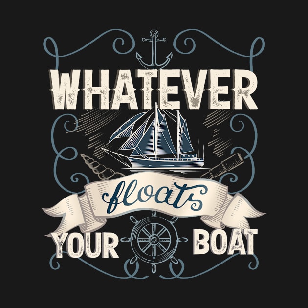 Whatever Floats Your Boat by EdifyEra