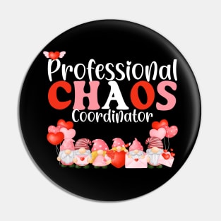 Chaos Coordinator School Teacher Funny Christmas Valentines Pin