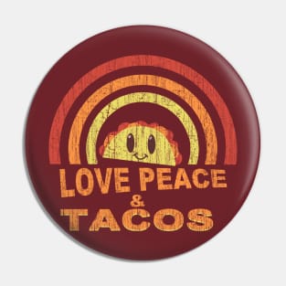 Love Peace & Tacos Pin