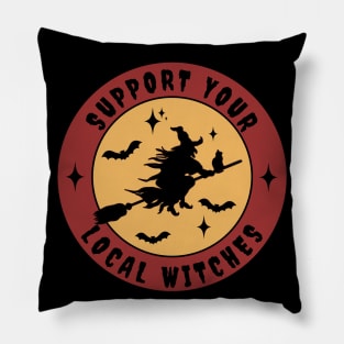 Support Your Local Witches Pillow