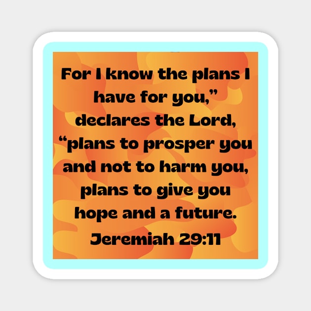 Bible Verse Jeremiah 29:11 Magnet by Prayingwarrior